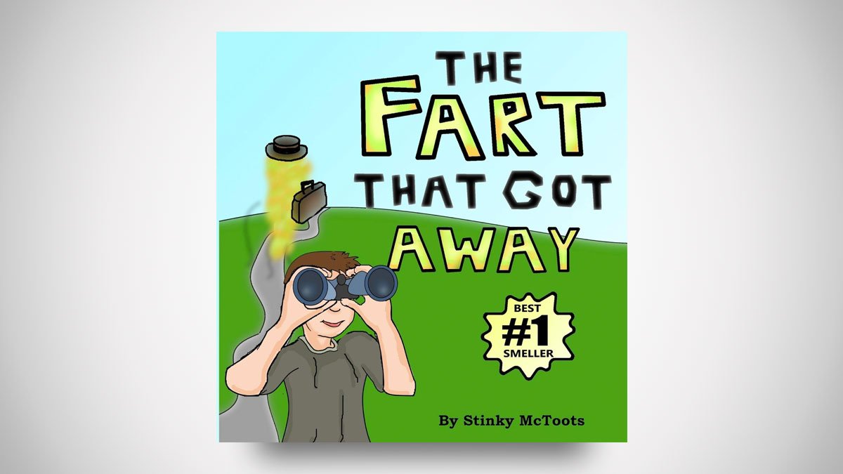 The Fart That Got Away