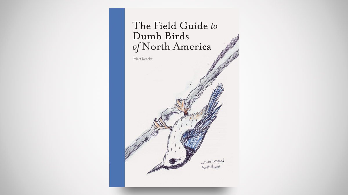 The Field Guide to Dumb Birds of North America