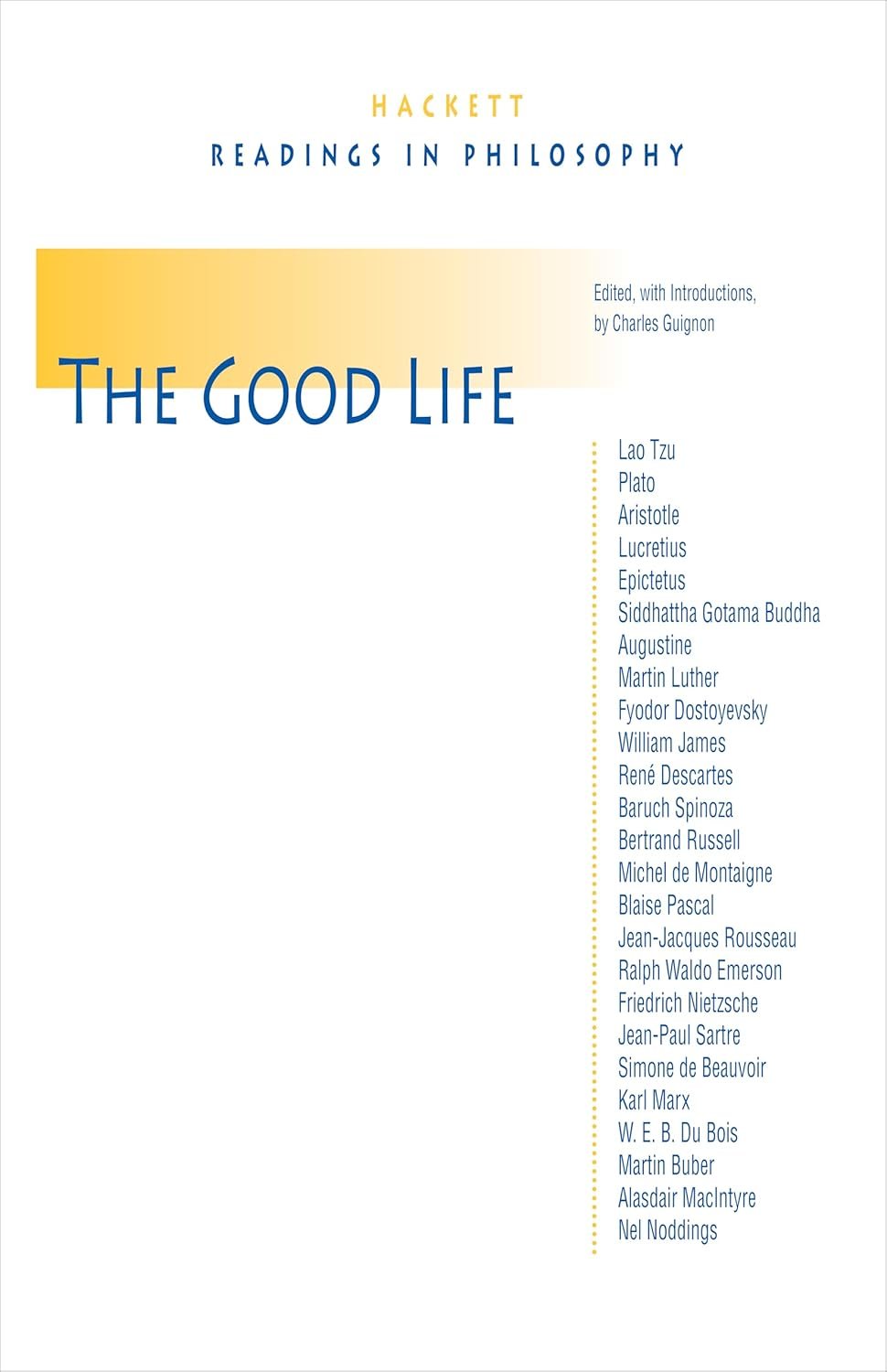 The Good Life: Timeless Wisdom on Flourishing