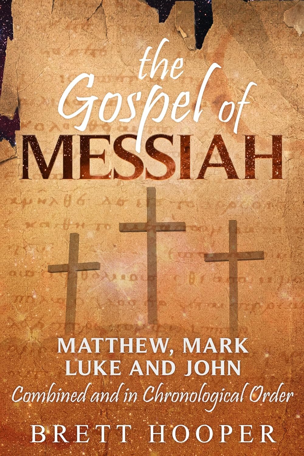The Gospel of Messiah: A Clear Chronological Account