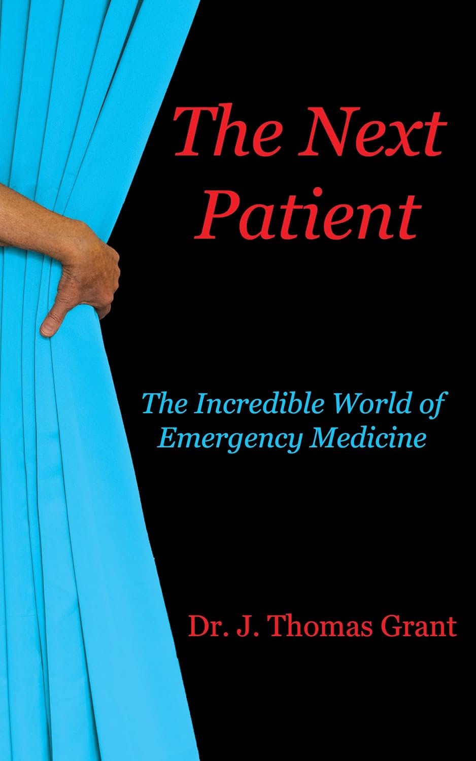 The Next Patient: A Journey Through Emergency Medicine