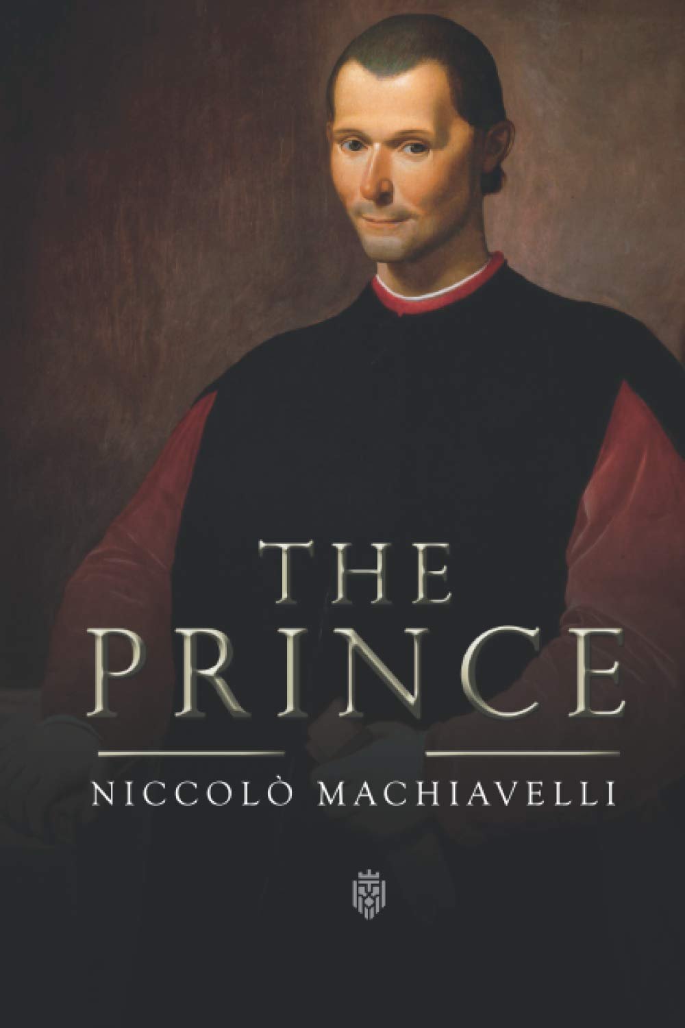 Mastering Power: The Prince by Machiavelli