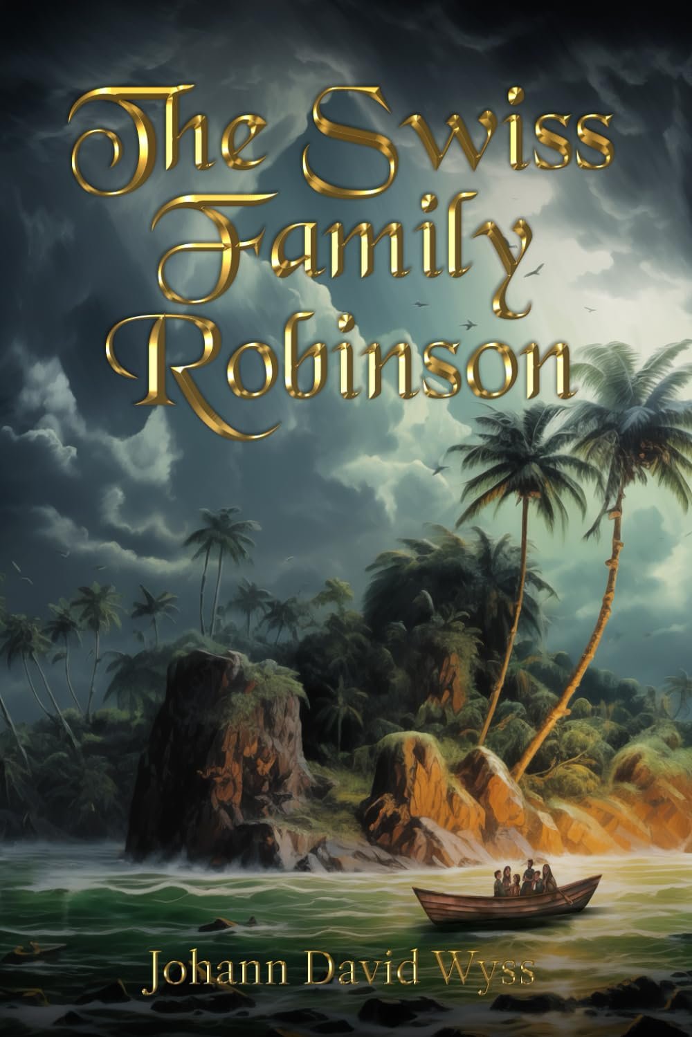 Uncover Adventure with The Swiss Family Robinson: Illustrated Classic