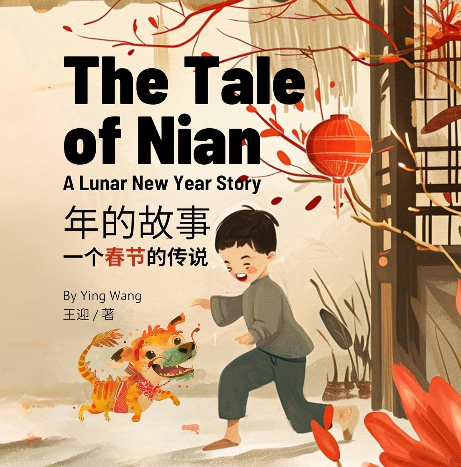 The Tale of Nian: A Bilingual Lunar New Year Adventure