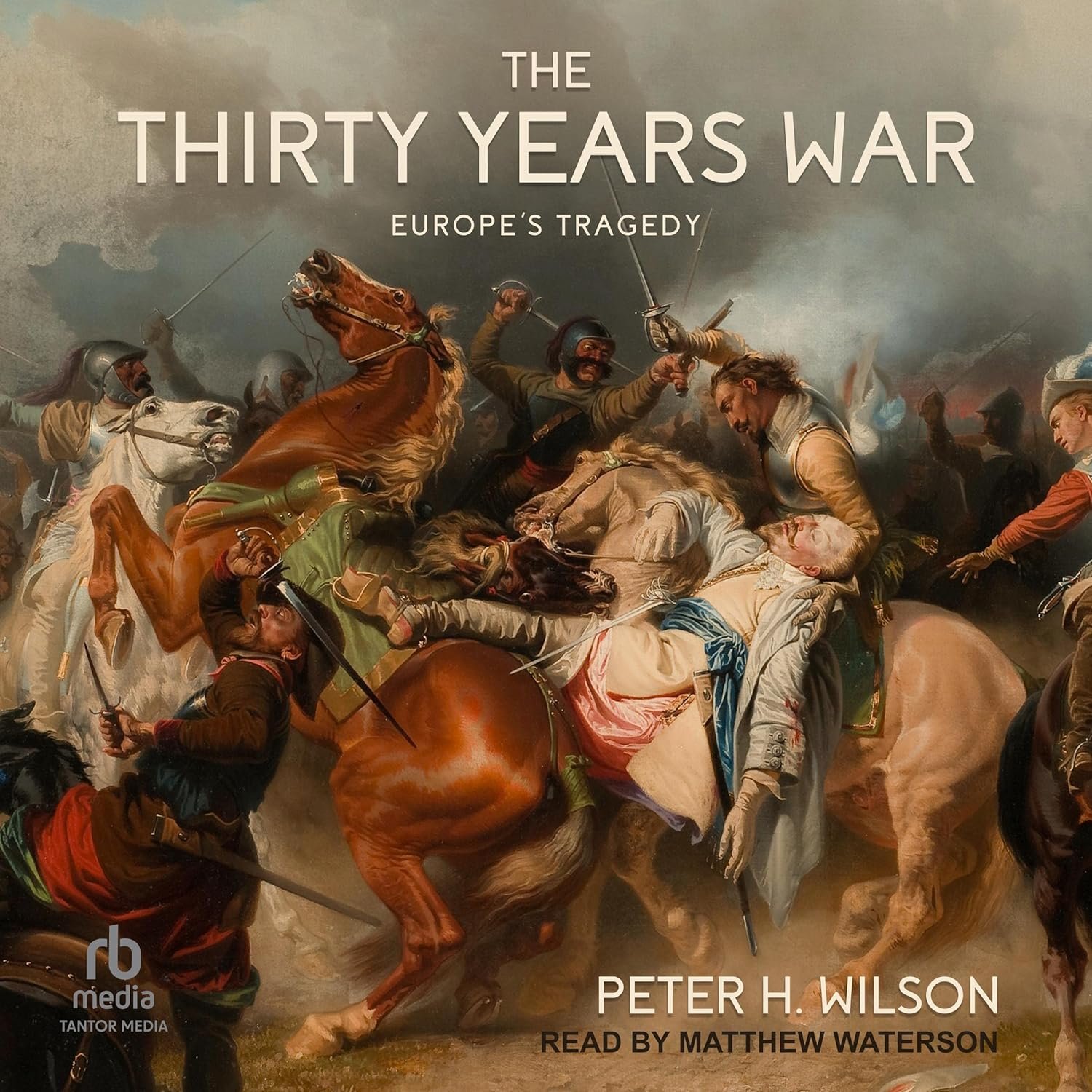 Discover the Tragic Legacy of The Thirty Years War