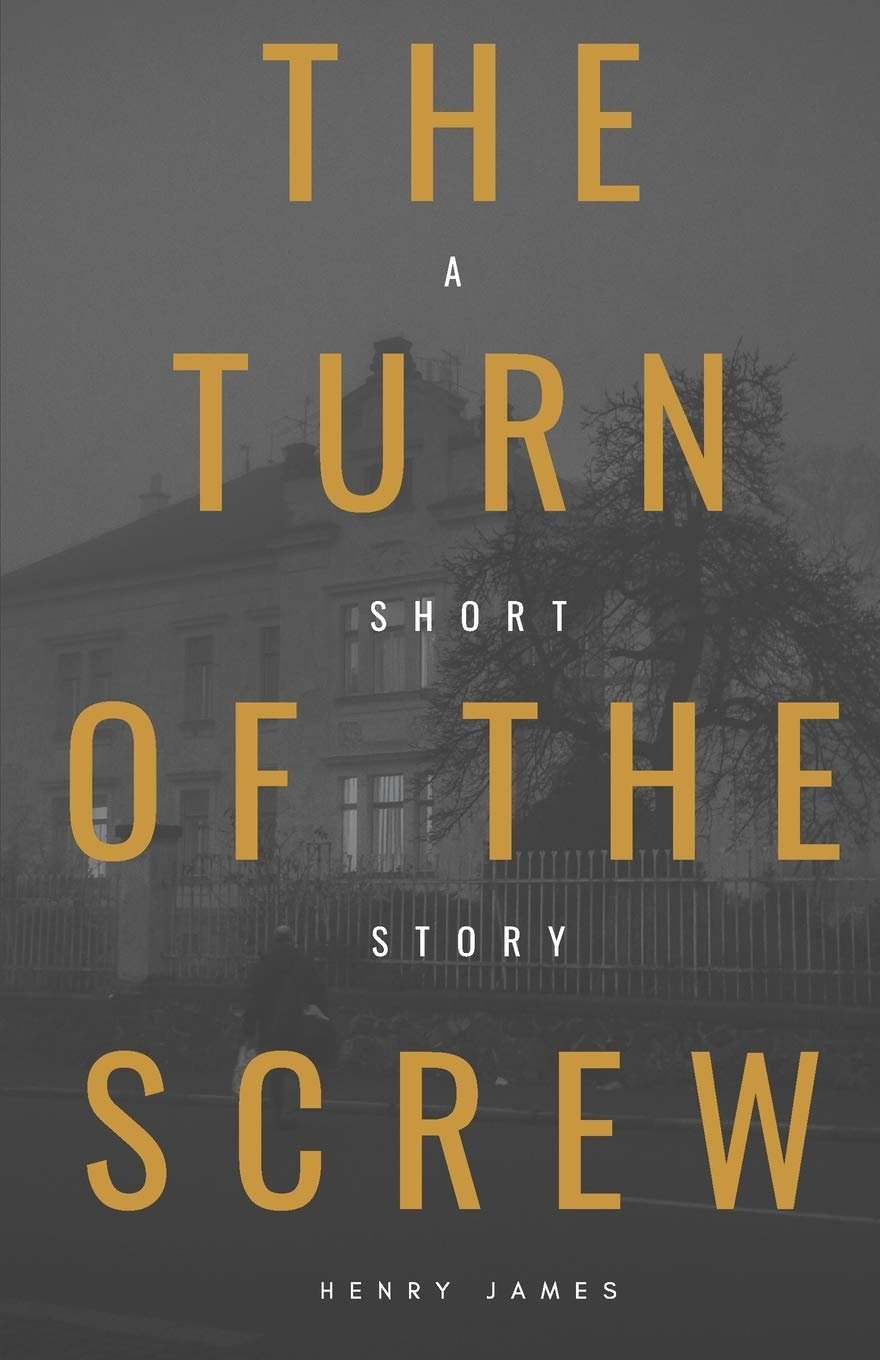 The Turn of the Screw: A Classic Horror Tale