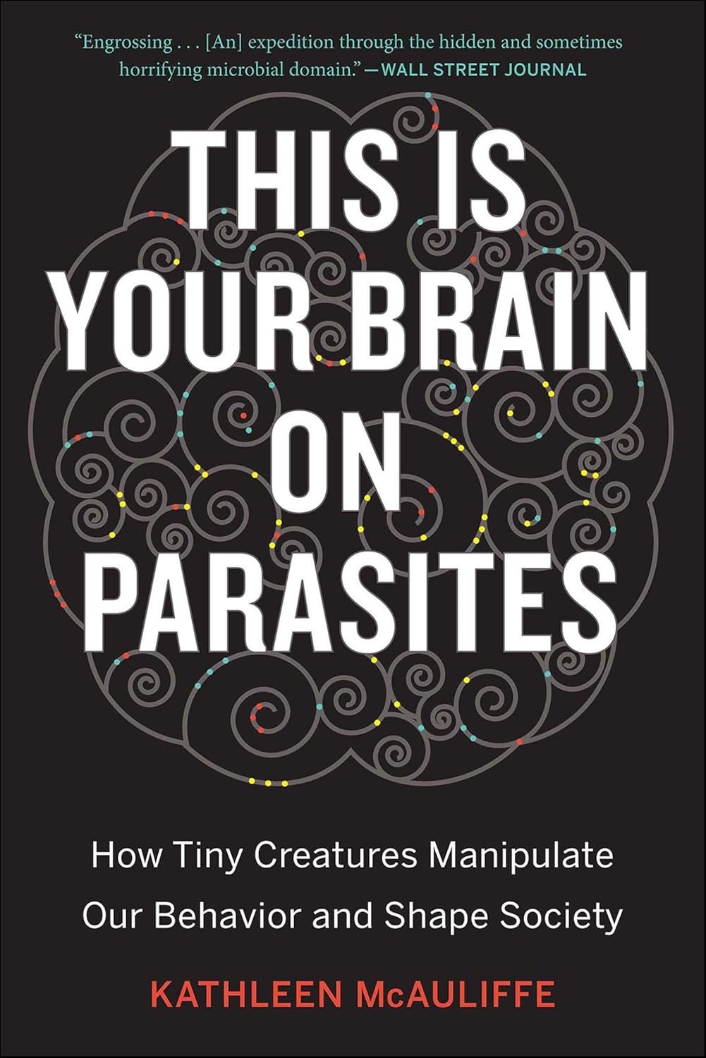 Explore How Parasites Shape Our Behavior