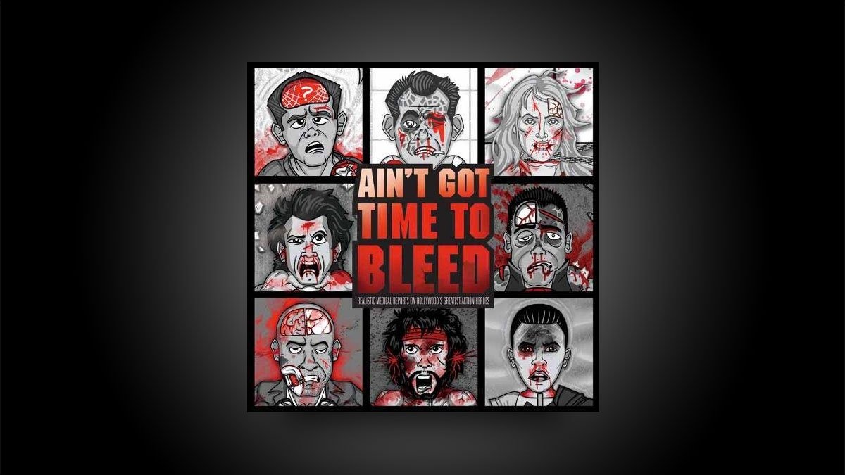 Ain't Got Time to Bleed