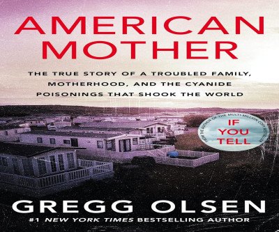 American Mother: A Mother's Deadly Deception