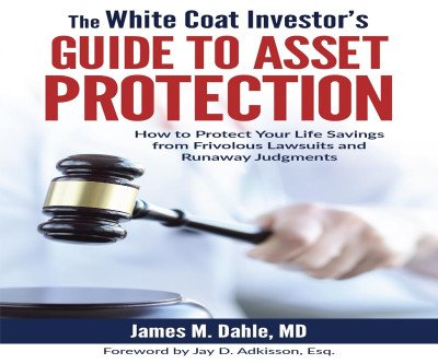 Asset Protection for Doctors: Safeguard Your Life Savings