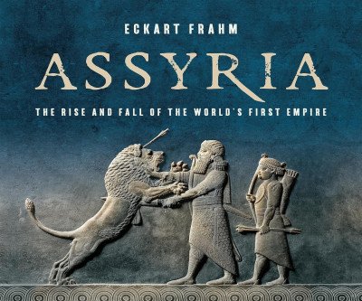 Uncover Assyria: World's First Empire Audiobook