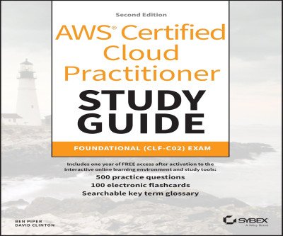 Ace Your AWS Cloud Practitioner Certification: Complete Study Guide with 500 Practice Questions