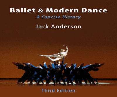 The Complete Guide to Ballet & Modern Dance History
