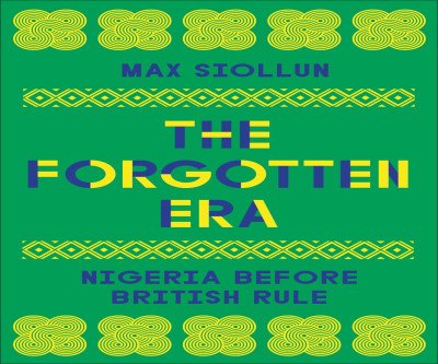 Before the British: Nigeria's Lost Golden Age