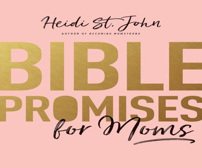 Bible Promises for Moms: Inspiration for Every Day