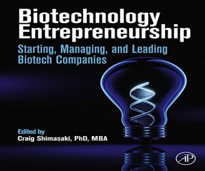 The Biotech Entrepreneur's Playbook
