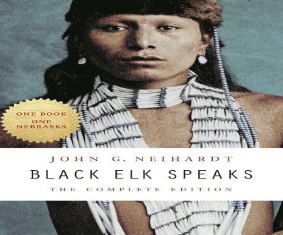 Black Elk Speaks Complete: Lakota Visions Unveiled
