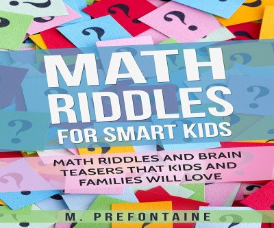 Brain-Stretching Math Riddles for Kids & Family