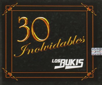 Bukis' 30 Unforgettable Hits CD