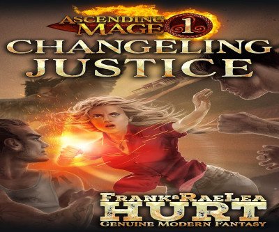 Changeling Justice: Urban Fantasy With a Kick-Ass Heroine