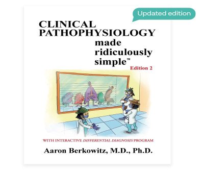 Master Clinical Pathophysiology: The Simplified Medical Study Guide