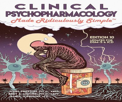 Master Psych Meds: Ridiculously Simple 10th Ed