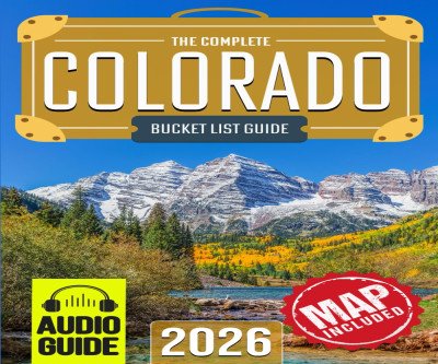 Discover 150 Epic Adventures in Colorado