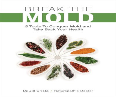 Conquer Mold: 5 Tools to Reclaim Your Health
