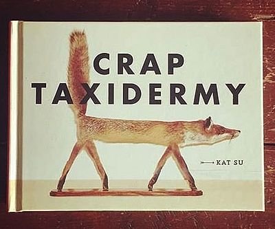 Crap Taxidermy Book