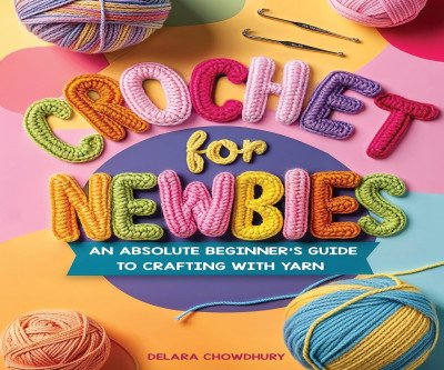 Unlock Crochet Joy: Absolute Beginner's Guide