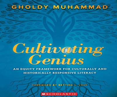 Cultivate Genius: Equity Literacy Framework for Teachers