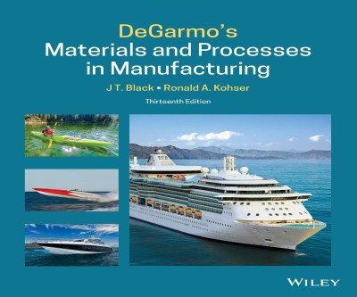 Master Manufacturing Processes with DeGarmo's 13th Edition