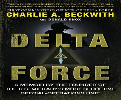 Uncover the Secrets of Delta Force from Its Founder
