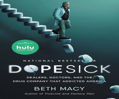 Unraveling America's Opioid Epidemic: Dopesick by Beth Macy