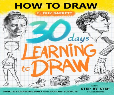 Draw Better Every Day: 30-Day Beginner Guide