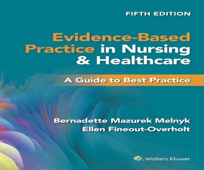 The Ultimate Evidence-Based Practice Guide for Nurses