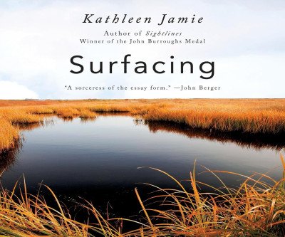 Explore Life's Depths in 'Surfacing' by Kathleen Jamie