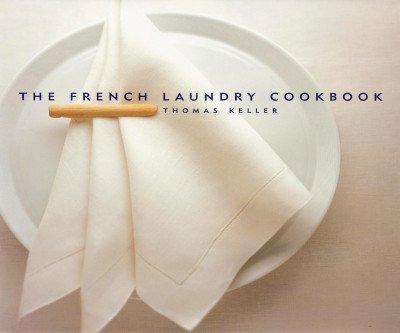 Master Chef Keller's French Laundry Recipes