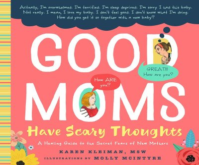Embrace the Scary Thoughts: A Guide for New Moms