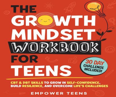Build Teen Confidence: Growth Mindset Workbook