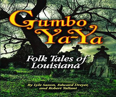 Gumbo Ya-Ya: Vibrant Louisiana Folk Tales