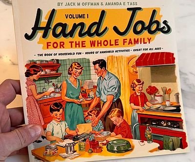 Hand Jobs For The Whole Family