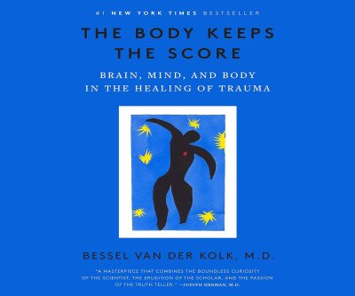 Heal Trauma: Body Keeps the Score Audiobook