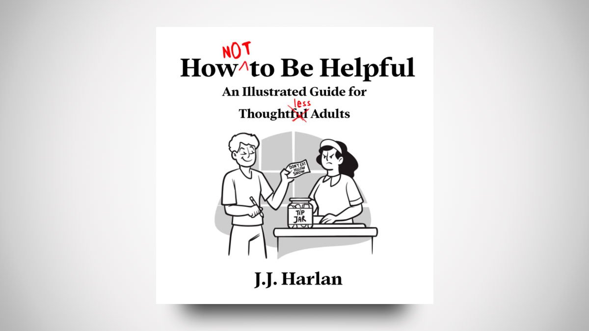 How Not to Be Helpful