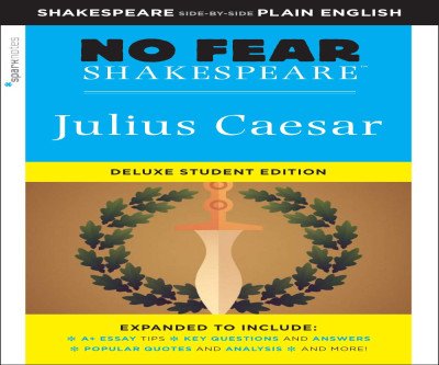 Unlock Shakespeare with Julius Caesar: No Fear Edition