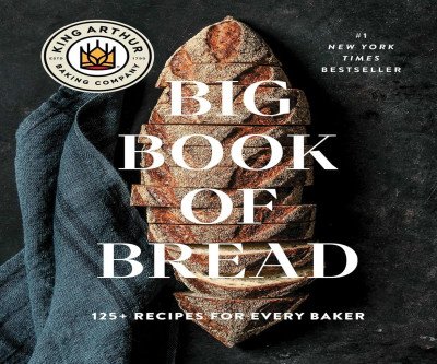 From Novice to Bread Master: 125+ Essential Recipes
