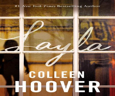 Layla by Colleen Hoover: A Tale of Love & Choice