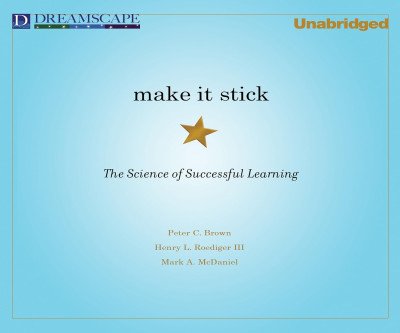 Learn Smarter: Make It Stick Audiobook