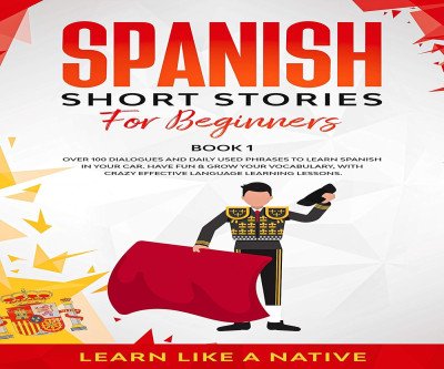 Learn Spanish Easily with Short Stories for Beginners