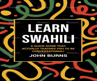 Learn Swahili Effortlessly with This Conversational Guide